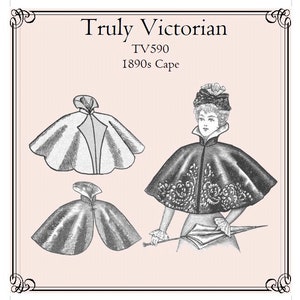 May include: A black and white illustration of a vintage cape pattern. The pattern is called "Truly Victorian TV590 1890s Cape".