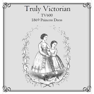 May include: Black and white illustration of two girls wearing 1869 princess dresses. The image is titled "Truly Victorian TV600 1869 Princess Dress".