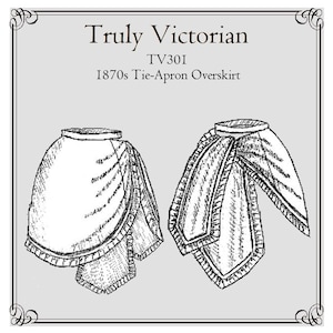 1870s Tie-Apron Overskirt Sewing Pattern: Truly Victorian TV301 (Digital PDF)