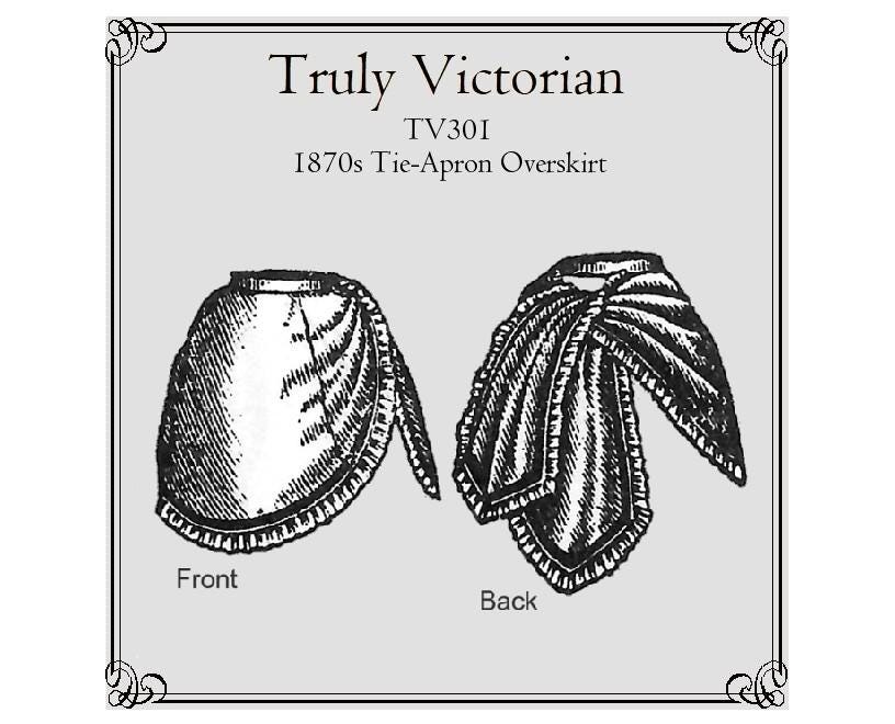 1870s Tie-apron Overskirt Sewing Pattern: Truly Victorian TV301 ...