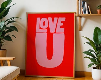 Love U Typography Print: Bold Red & Pink Valentine's Wall Art (Digital Download