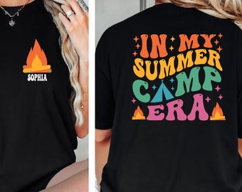 Custom Summer Camp Shirt, In My Summer Camp Era Shirt, Custom Camping Tee, Summer Vacation Shirt, Camping Lover Shirt, Family Camping Shirts