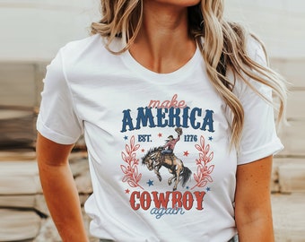Make America Cowboy Again Shirt, America Est 1776 Shirt, 4th Of July Cowboy Tee, Independence Day Gift, Western America Shirt, Patriotic Tee