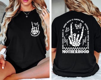 Motherhood Rock Skeleton Comfort Shirt, Rocking Motherhood Shirt, Some Days I Rock It Shirt, Trendy Motherhood Shirt, Womens Shirt