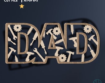 Standing Dad Multilayer Happy Father’s Day Gift, Laser Cut File, Digital Vector, SVG, Tools, Saw, Screw,