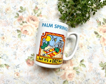 1990's Funny Palm Springs Skeleton Mug