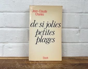 Jean-Claude Charles - de si jolies petites plages (1982)