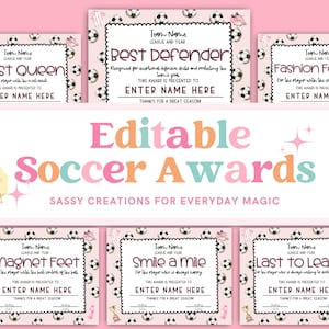 May include: Editable soccer awards certificates with pink and white backgrounds and black and white football illustrations. The certificates have titles such as "Assist Queen", "Best Defender", "Fashion Forward", "Magnet Feet", "Smile a Mile", and "Last to Leave".