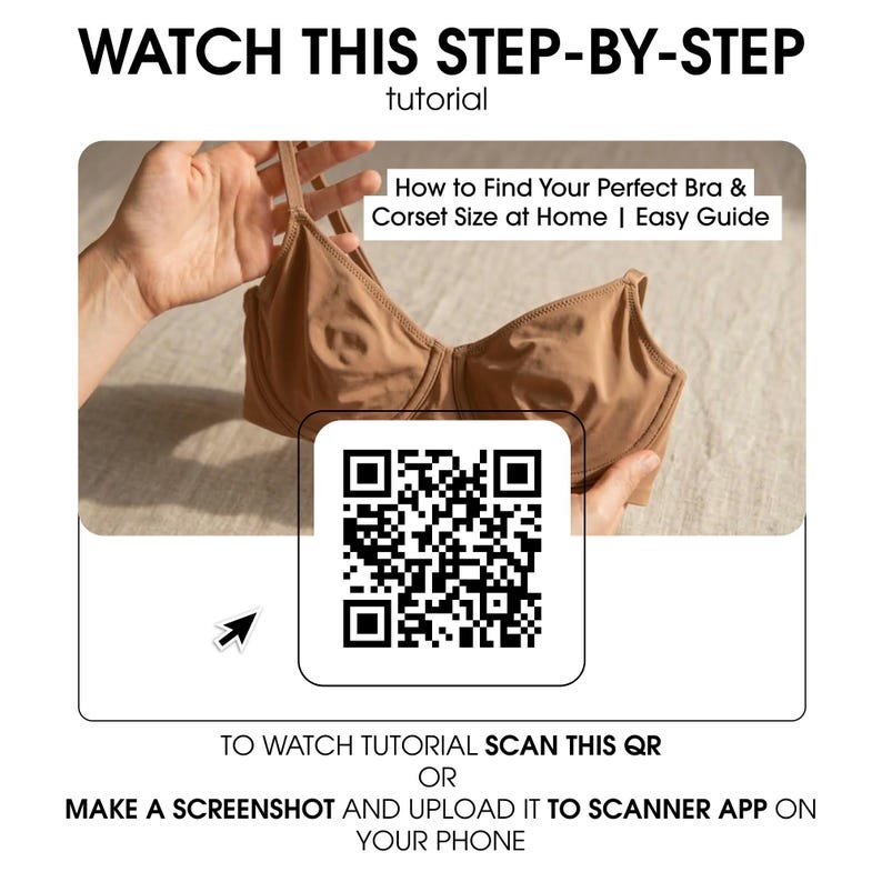 a person's hands holding a brown bra, with a QR code displayed in the center. The text provides instructions for finding the perfect bra and corset size at home, suggesting that the viewer can watch a tutorial or make a screenshot and upload it to a scanner app on their phone.