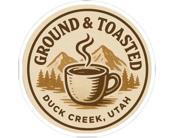 Ground and Toasted Sticker | Mountains | Coffee Shop | Sourdough | Gift for Her | Homemade | Water Bottle Stickers | Utah | Retail