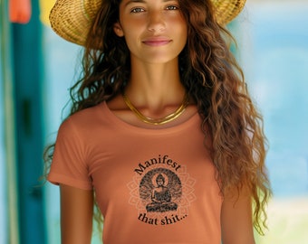 Manifest that Sh*t Tshirt | Flowy tee | womens flowy tee | flowy fit | woman's tshirt | festival tee | manifest that shit tee | manifest tee