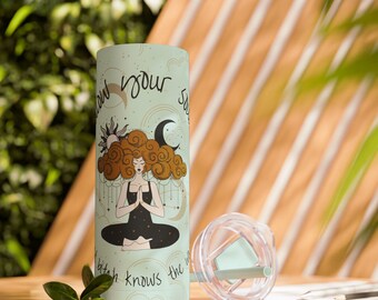 Skinny Tumbler | Matte Tumbler | Follow your soul cup | Skinny celestial tumbler | tumbler | Skinny Tumbler Matte