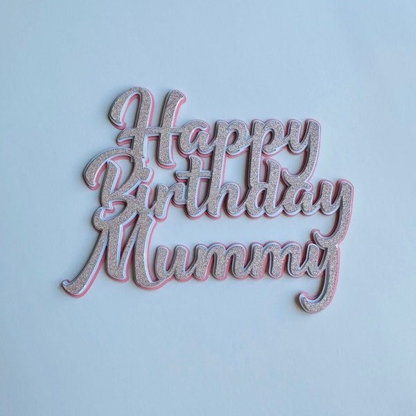 Happy Birthday Mummy Cake Topper | Cake topper for Mother | Mummy Cake Topper | Birthday Cake Topper