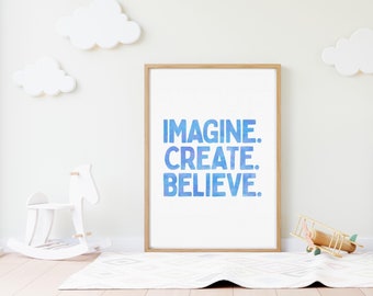 Imagine Create Believe Mindfulness Print Art Poster Azul Acuarela Estética Tipografía Niños Decoración Afirmación Positiva Descarga Digital