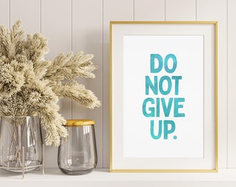 No te rindas cita impresión motivacional cartel de arte edificante acuarela verde tipografía estética afirmación positiva descarga digital