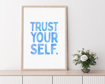 Confía en ti mismo imprimir arte edificante cartel de atención plena acuarela azul tipografía estética afirmación positiva de los niños descarga digital