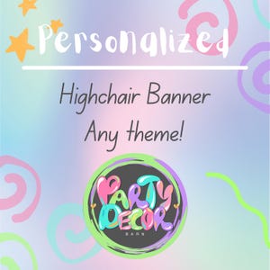 Personalized High Chair Banner, Customized Highchair Bunting, One Year First Birthday Baby, Customized Party High Chair Banner
