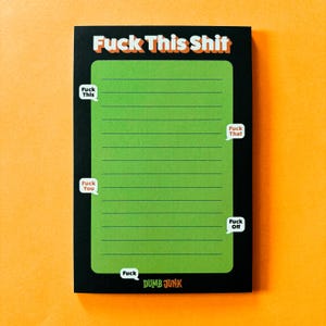 F*ck This Sh*t Notepad (4x6") | Snarky Stationery Pad | Funny Novelty Office Supplies | Sarcastic Coworker Gift | Adult Humor Tearaway Notes