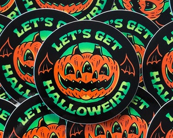 Let's Get Halloweird 3" Vinyl Sticker | Round Halloween Sticker