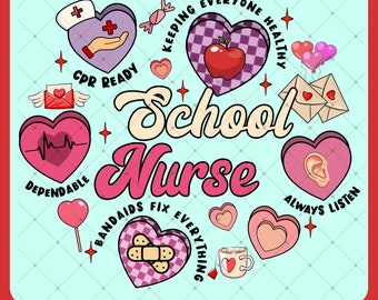 Valentine School Nurse PNG, School Nurse Valentine Digital Download, Vday School Nurse Nursing, Nursing Appreciation Sublimation