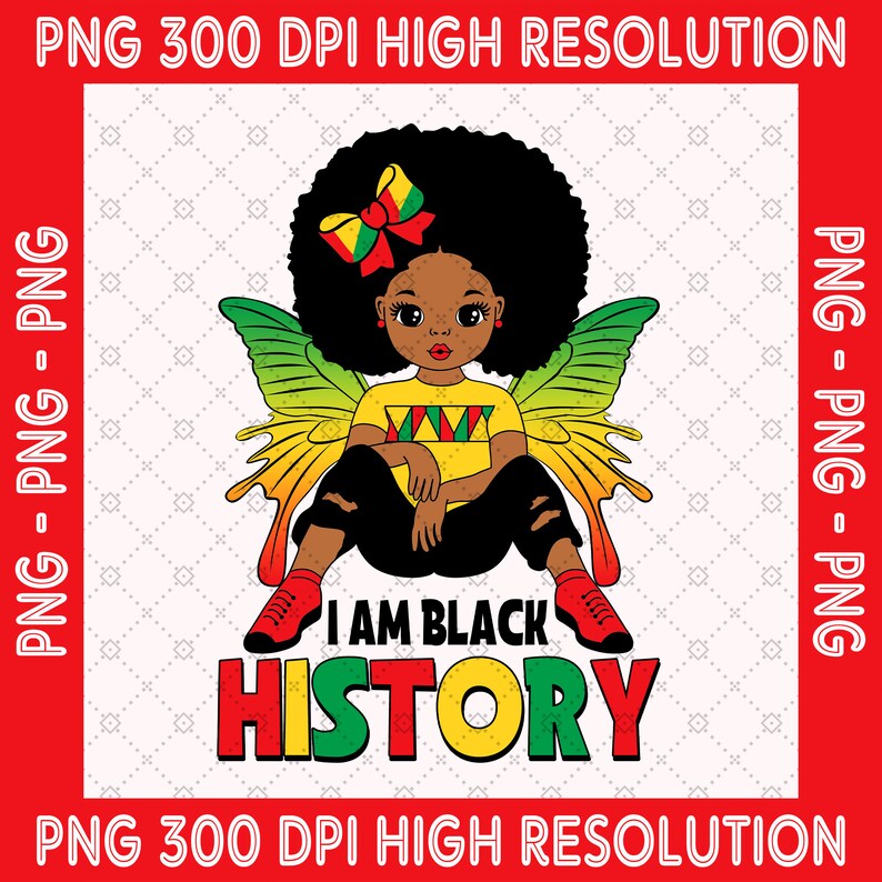 I am Black History PNG, Black History Month Digital Download, Black Woman PNG, Black Lives Matter PNG, African American Sublimation image 1