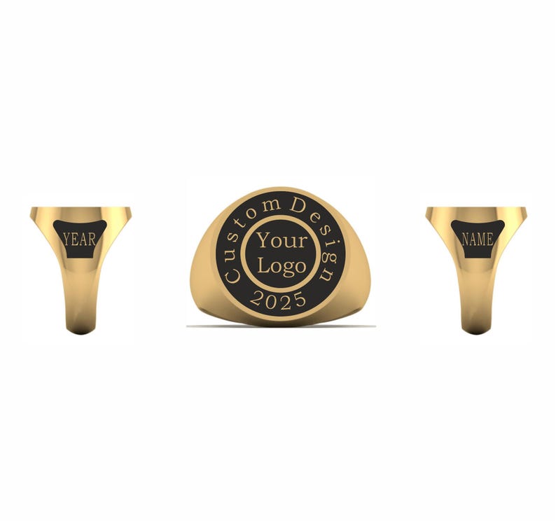 May include: A gold-toned signet ring featuring a circular black inlay on the face with the text Custom Design, Your Logo, and 2025. The side views of the ring show a black triangular inlay on the band with the text YEAR on one and NAME on the other.