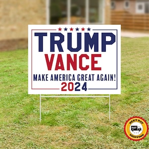 Trump Vance 2024 Yard Sign, Make America Great Again, Election Yard Sign, Trump For President, Republican Gift, Yard Decor, Donald Trump