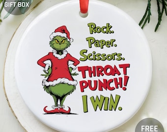 Rock Paper Scissors I Win Ornament, Holiday Ornament, Grinch Ornament, Funny Sayings, Christmas Ornament, Christmas Tree Decor, Xmas Gift