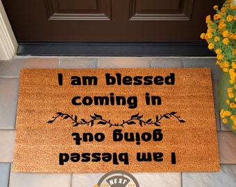 I Am Blessed Doormat, Housewarming Gift, Welcome Mat, New Home Gift, Home Decor, Porch Decor, Closing Gift, Outdoor Decor, Front Door Mat
