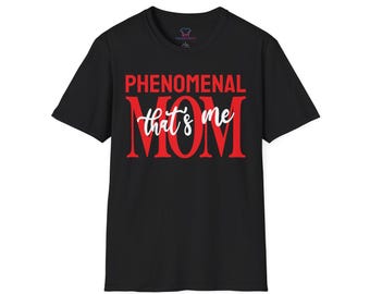 Phenomenal Mom T-Shirt: Softstyle Ring-Spun Cotton Tee