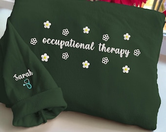 Occupational Therapy Embroidered Shirt, Therapy OT Crewneck Sweatshirt, Women Occupational Minimal Therapist Sweater, Graduation Gifts
