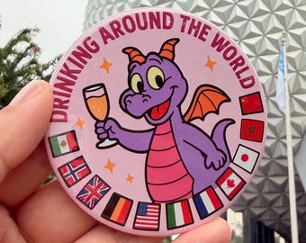 Drinking Around the World Button – Figment Inspired EPCOT Pin – Cute 3" Adult Disney Trip Badge – Park Drinking Pin - Disney Button