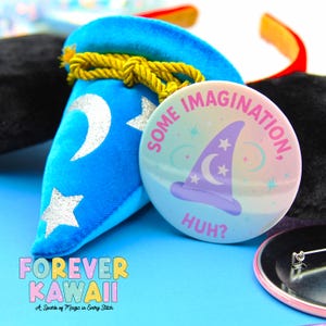 Some Imagination Huh - Celebration Pinback Button - Park Day Button - Disney Button