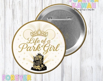 Life of a Park Girl Celebration Button – T.Swift Design – Hollywood Tower Edition – Glam Park Day Pinback Button - Disney Celebration Button