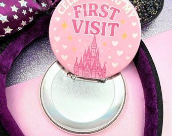 Mein erster Besuch Feier Button - Pink Schlosspark Anstecker - Erster Besuch Feier Andenken - Disney Park Reise Andenken
