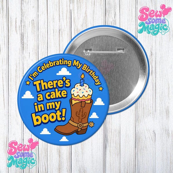 Es gibt einen Kuchen in meinem Stiefel Geburtstagsbutton, Spielzeug-Geburtstagsbutton, Cowboy-Geburtstagsbutton, Freizeitpark-Geburtstag, Geburtstags-Outfit