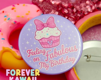 Sintiéndome fabulosa en mi cumpleaños - Botón de celebración - Botón de día en el parque - Botón de viaje de cumpleaños - Botón de Disney