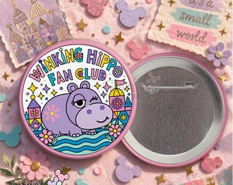 Winking Hippo Fan Club Celebration Button, Cute Ride Inspired Pinback Button, Small World Hippo Pin, Park Outfit Accessory, Park Ride Gift