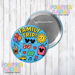 Family Trip Button – Cute Vacation Flair for Matching Outfits – Kawaii Travel Pin – Park Day Badge – 3&quot; Colorful Road Trip Button