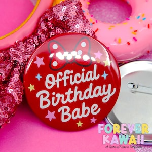 Official Birthday Babe - Mouse Celebration Pinback Button - Park Day Button - Birthday Trip Button - Disney Button
