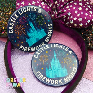 Castle Lights and Firework Nights  - Celebration Pinback Button - Park Day Button - Disney Button