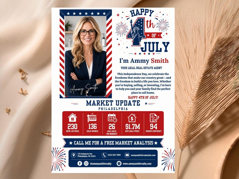 Puede incluir: Un folleto promocional para una agente inmobiliaria, Ammy Smith, con un tema patri&oacute;tico. El dise&ntilde;o presenta una foto de la agente, el texto "Happy 4th of July" y estad&iacute;sticas de actualizaci&oacute;n del mercado para Filadelfia.