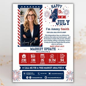 Puede incluir: Anuncio inmobiliario para Ammy Smith, agente local, con una foto suya y el texto "Happy 4th of July". El dise&ntilde;o incluye elementos rojos, blancos y azules, fuegos artificiales y estad&iacute;sticas de actualizaci&oacute;n del mercado.