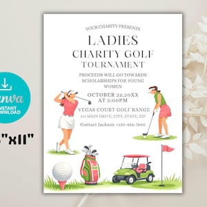 May include: A promotional poster for a Ladies Charity Golf Tournament. The poster includes illustrations of golfers, golf equipment, and a golf cart. The poster is 8.5" x 11" and includes the Canva logo.