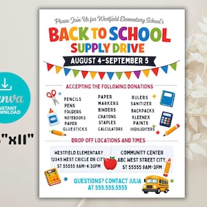 May include: A colorful flyer for a Back to School Supply Drive, with text and illustrations of school supplies. The flyer is 8.5" x 11" and includes a Canva instant download logo. The flyer lists donation items such as pencils, paper, and backpacks.