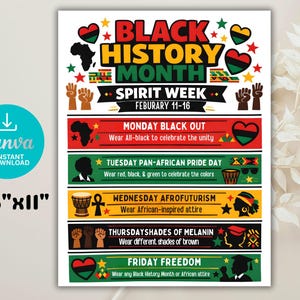 May include: A colorful Black History Month poster, 8.5" x 11", with text and graphics. The design includes the words "Black History Month" and "Spirit Week" with dates. It lists daily themes like "Monday Black Out" and "Friday Freedom", with associated colors and attire suggestions.