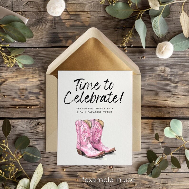 Op de afbeelding: Een witte kaart met de tekst "Time to Celebrate!" in zwarte cursieve letters. De kaart bevat ook de tekst "September Twenty Two, 5 PM | Paradise Venue" in zwarte letters. De kaart toont een aquarel-illustratie van twee roze cowboylaarzen met zwarte stiksels op een witte achtergrond.
