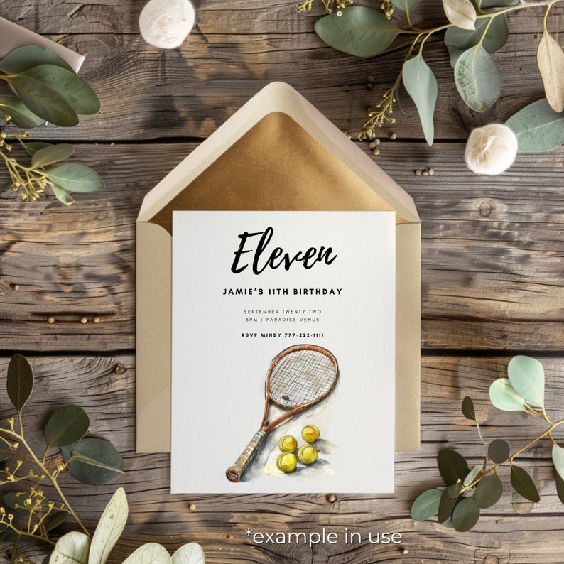 May include: A white invitation card with black text that reads "Eleven Jamie's 11th Birthday September Twenty Two SPM | Paradise Venue RSVP Mindy 777-222-1111". The card features a watercolour illustration of a tennis racket and tennis balls.