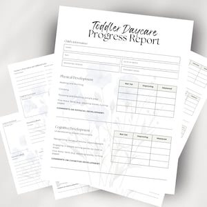May include: A black and white printable progress report for a toddler daycare. The report includes sections for physical development, cognitive development, and teacher's observations. The report is decorated with a floral design.
