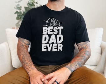 Best Dad Ever, Fathers Day shirt, fathers day gift, fathers day gift from kids, fathers day gift from son, fathers day gift from daughter